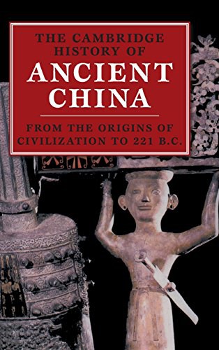 The Cambridge History of Ancient China：From the Origins of Civilization to 221 BC
